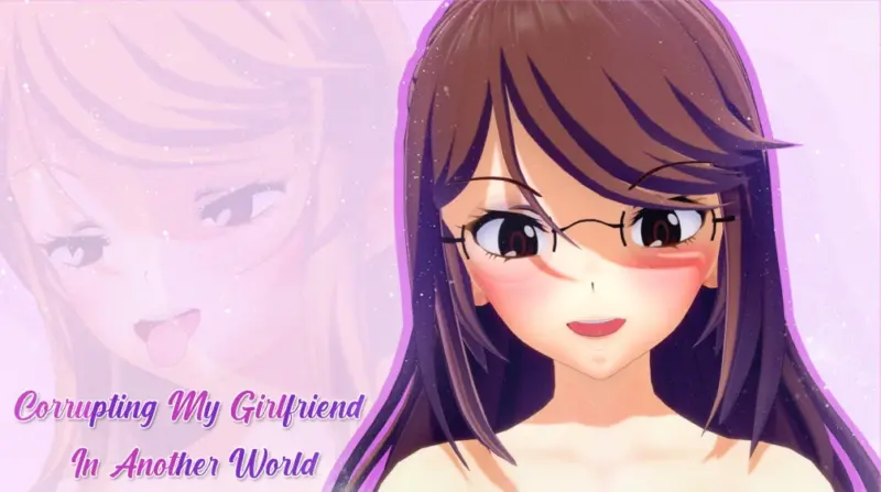 【日系SLG/AI汉化/3D】腐化我的异世界女友1.1.9 AI汉化版【PC+安卓/2.6G/更新】-X游